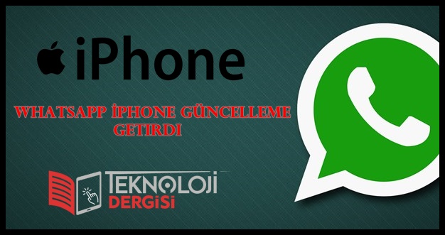 Whatsapp İphoneyi Güncelledi 2019